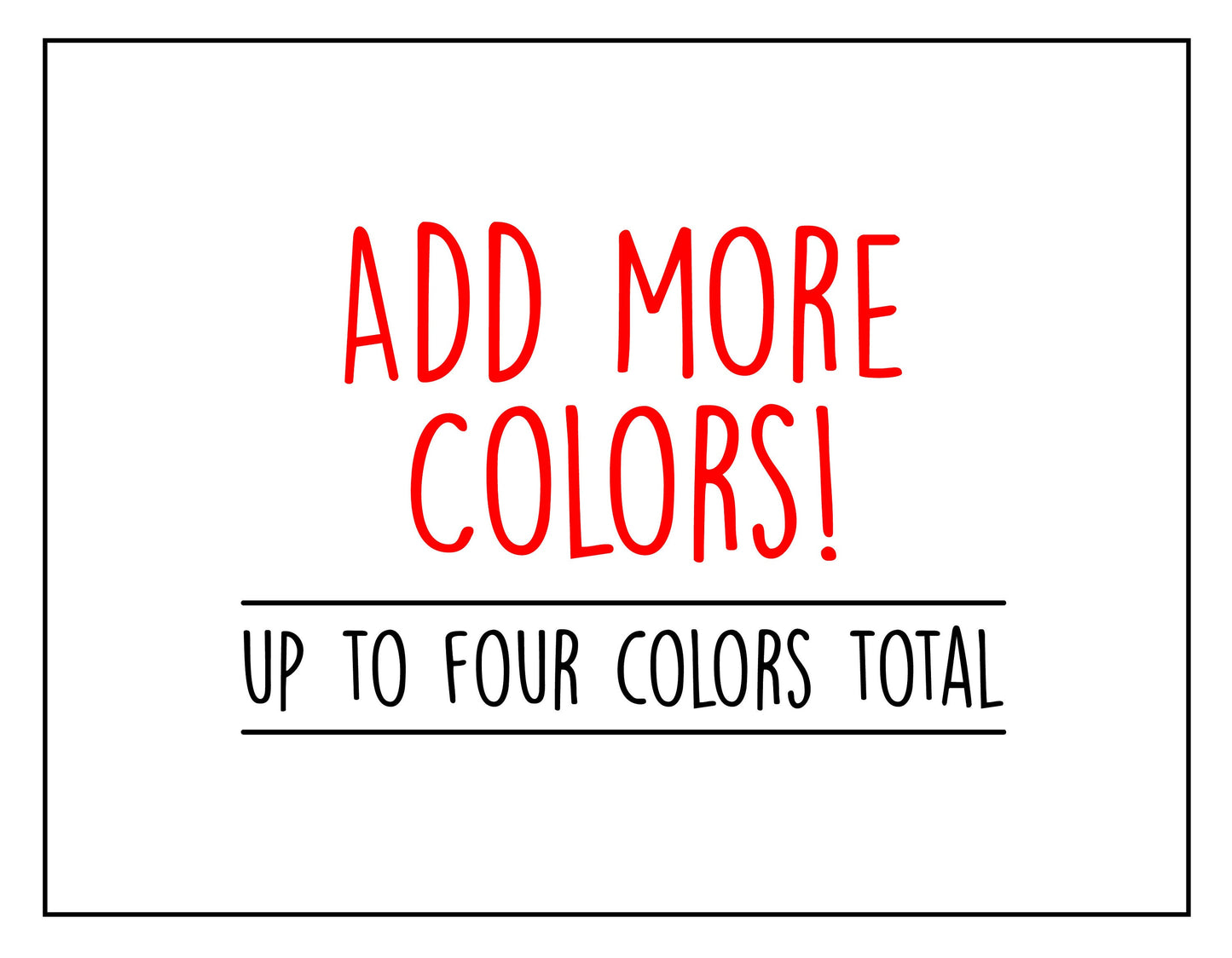 Add Additional Colors to Your Order